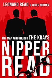 Nipper Read: The man who nicked the Krays