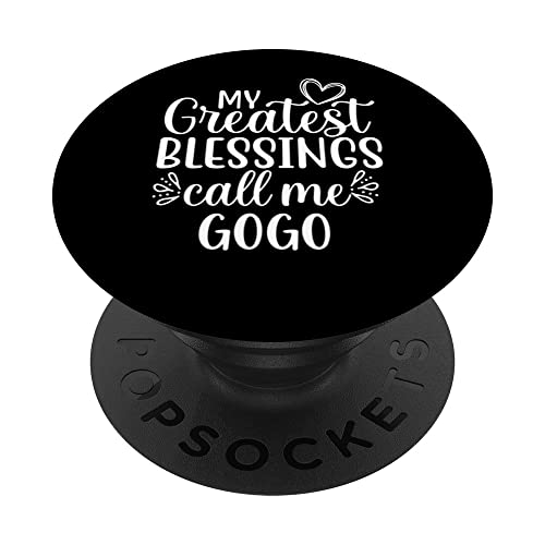 My Greatest Blessings Call Me Gogo Zulu Grandma PopSockets Swappable PopGrip, Black
