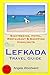 Produktbild Lefkada Travel Guide: Sightseeing, Hotel, Restaurant & Shopping Highlights