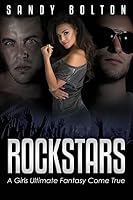 Rockstars: A Girls Ultimate Fantasy Come True 1519101309 Book Cover