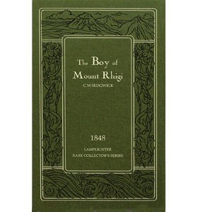 THE BOY OF MOUNT RHIGI (RARE COLLECTOR'S SERIES) 1584741120 Book Cover
