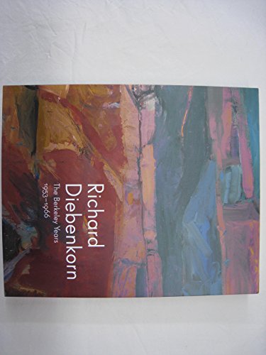 Richard Diebenkorn: The Berkeley Years, 1953-1966 0884011402 Book Cover