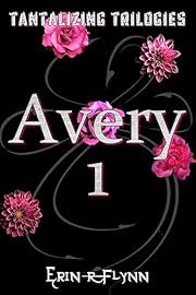 Avery 1 (Tantalizing Trilogies)