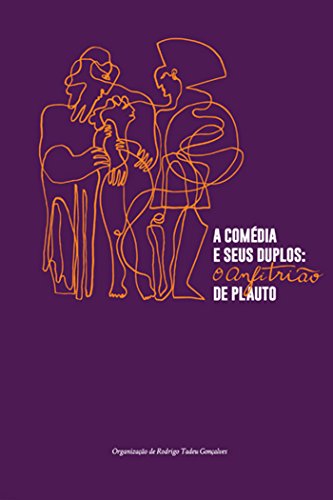 A Comedia e Seus Duplos. O Anfitrião de Plauto