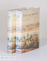 Picturing America, 1497-1899: Prints, Maps, and Drawings Bearing on the New World Discoveries and on the Development of the Territory That Is Now th 0691039992 Book Cover