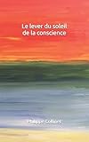  Le lever du soleil de la conscience
