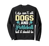 Photo Gallery life isn t all pickleball and dogs | divertente amante delle palline sottaceti felpa Photo Gallery life isn t all pickleball and dogs | divertente amante delle palline sottaceti felpa