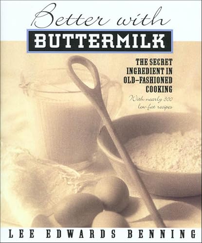 Better with Buttermilk: The Secret Ingredient in Old-Fashioned Cooking