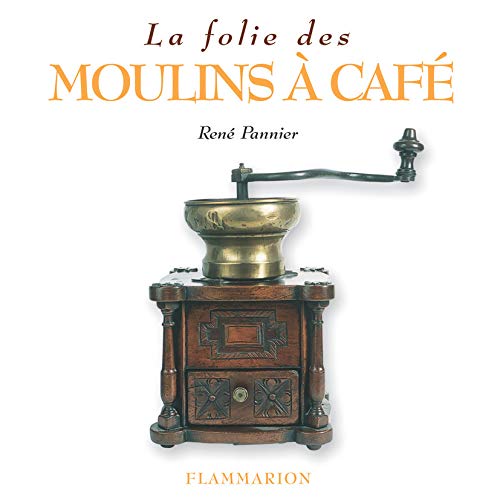 La folie des moulins à café