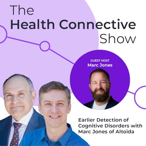 Earlier Detection of Cognitive Disorders with Marc Jones of Altoida
