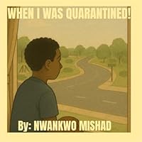 WHEN I WAS QUARANTINED! 1732334862 Book Cover