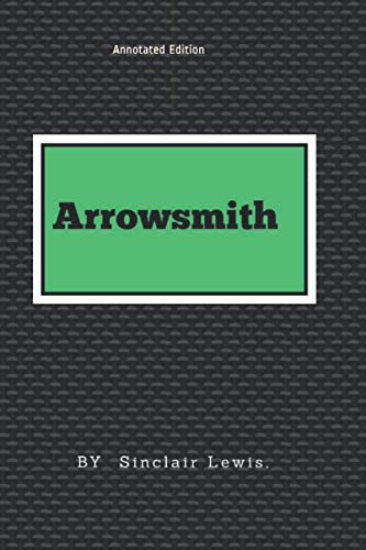 Arrowsmith: Annotated Edition B08S2YCJXV Book Cover