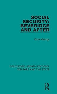 Social Security: Beveridge and After (Routledge Library Editions: Welfare and the State)