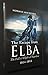 Produktbild The Escape from Elba: The Fall and Flight of Napoleon 1814-1815