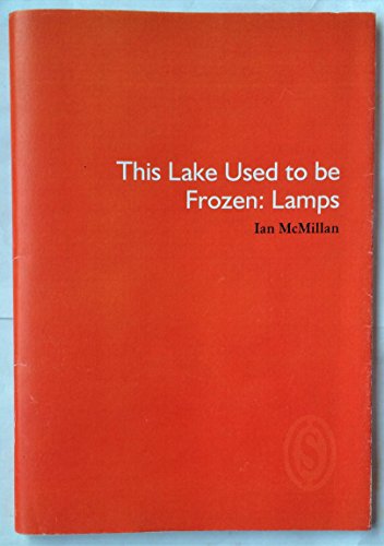 This Lake Used to be Frozen: Lamps