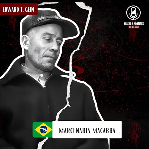 PT Ed Gein: O A&ccedil;ougueiro de Plainfield (T01 - EP01)