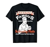Dicks Famous Schwetty Nuts Sweaty Nuts - Funny Adult Humor T-Shirt