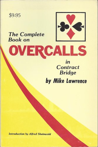 The Complete Book on Overcalls in Contract Bridge B000O5XFHG Book Cover