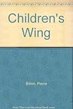 The Children's Wing - Pierre Billon 