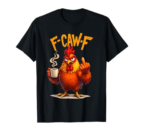 F-Caw-F Rooster Meme Funny Chicken Humor Joke F CAW F Coffee T-Shirt