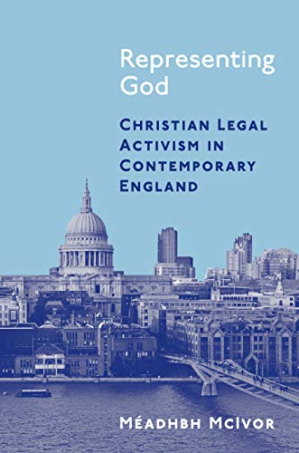 Representing God: Christian Legal Activism in Contemporary England (English Edition) PDF Ebook En Ligne