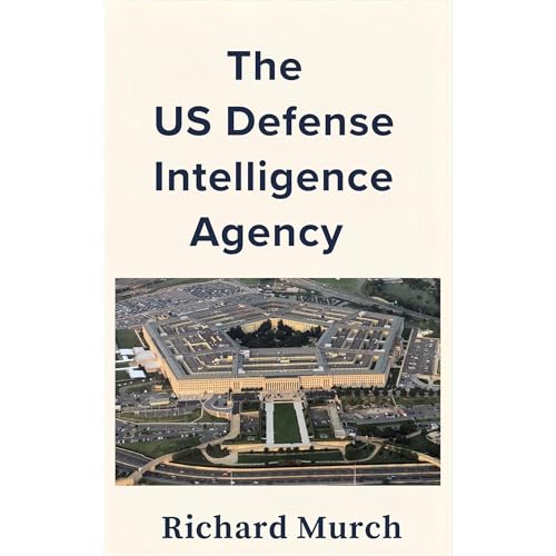The US Defense Intelligence Agency Audiolibro Por Richard Murch arte de portada