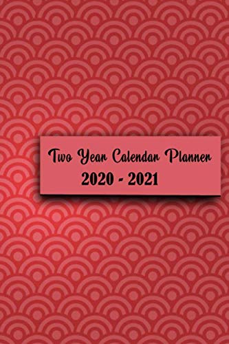Amazon.com: Two Year Calendar Planner 2020 -2021: Daily Weekly Monthly ...