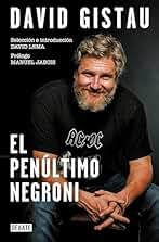 El penúltimo negroni: Artículos (2001-2019)