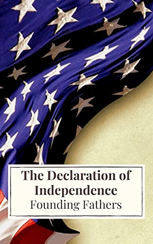 Cover of The Declaration of Independence: and United States Constitution with Bill of Rights and all Amendments