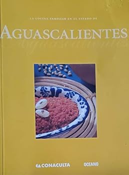 Cocina Familiar En El Estado De Aguascalientes (Cocina Familiar)
