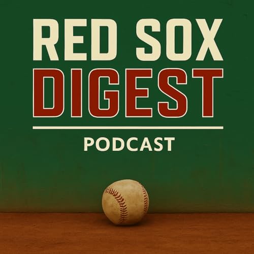 🎙️ Episode 90: Red Sox Digest LIVE! - Red Sox Continue To Stink In Toronto Losing 2 of 3