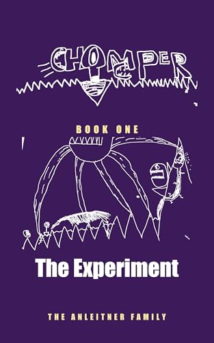 The Experiment (Chomper Book 1)