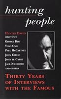 Hunting People Thirty Years of Interviews With the Famous 1851585516 Book Cover