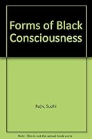 Forms of black consciousness 0898910625 Book Cover
