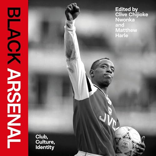 Black Arsenal by Clive Chijioke Nwonka - editor, Matthew Harle - editor episode artwork