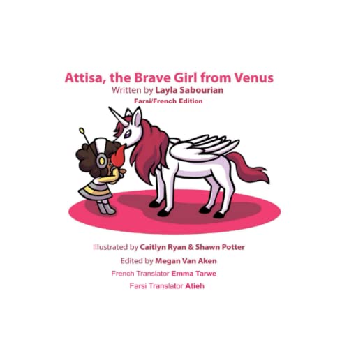 Attisa, the Brave Girl from Venus: Farsi-French Edition