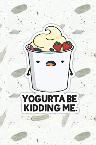 Yougurt-a Be Kidding