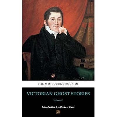 The Wimbourne Book of Victorian Ghost Stories
