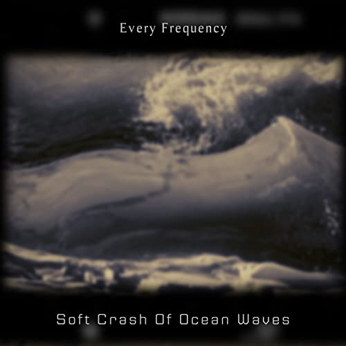 Every Frequency