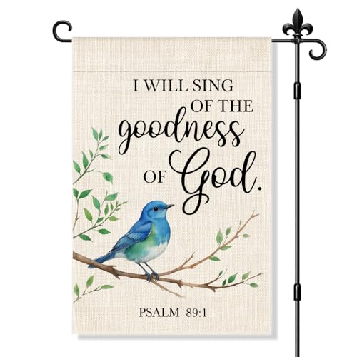 JQYCJTR I Will Sing Of The Goodness Of God Garden Flag, Psalms 89:1 Religious Garden Flag Double-Sided Yard Outdoor Decoration 12x18 Inch, Spring Christian Bluebird Outdoor Yard Home Decor Banner