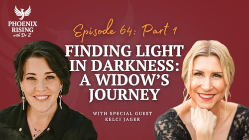 0064: Becoming a Widow: Kelsey Jagger on Trauma, Faith, and Looking for the Light (Part 1)