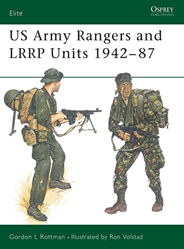 US Army Rangers & LRRP Units 1942–87 (Elite, 13)