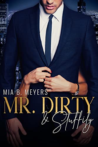 Mr. Dirty & Stuffily von [Mia B. Meyers]