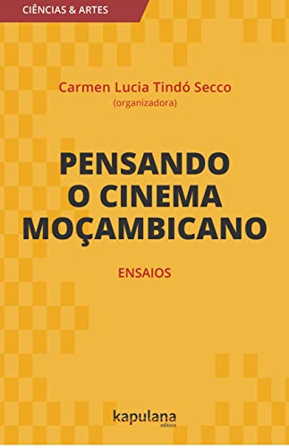 Pensando o cinema moçambicano, ensaios