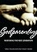 Godparenting: Nurturing the Next Generation