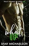What If: Hell's Minions MC Book 6