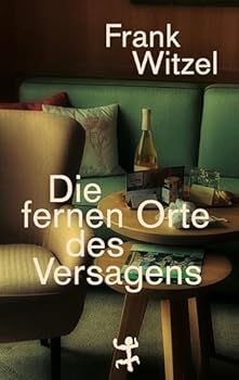 Hardcover Die fernen Orte des Versagens [German] Book
