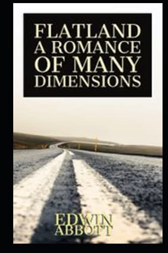 Flatland: A Romance of Many Dimensions(illustrated Edition)