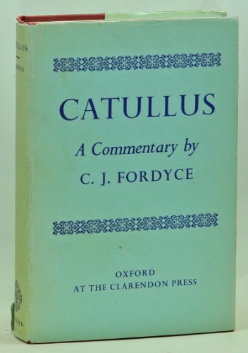 Catullus: A Commentary (Latin and English Edition) 019814430X Book Cover