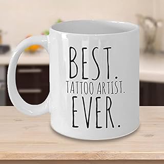 Best Tattoo Artist Ever Mug Tattoo Artist Gifts Body Artist Tattoo Coffee Cup Tat Slinging Ink Tac It On Body Art Thank You Gift Body Ink